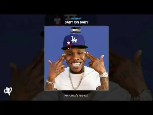 DaBaby - Goin Baby